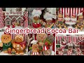 Christmas Cocoa Bar Ideas 2021 | Gingerbread Hot Cocoa Bar