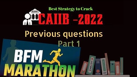 CAIIB BFM PREVIOUS QUESTIONS | BFM November 2022 | Recalled questions | learning Ashok adda