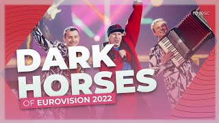 The Dark Horses Of Eurovision 2022