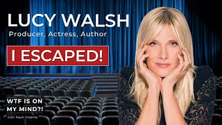 Celebrity Lucy Walsh - I ESCAPED! Net Worth