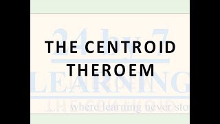 Video 17: The Centroid Theorem