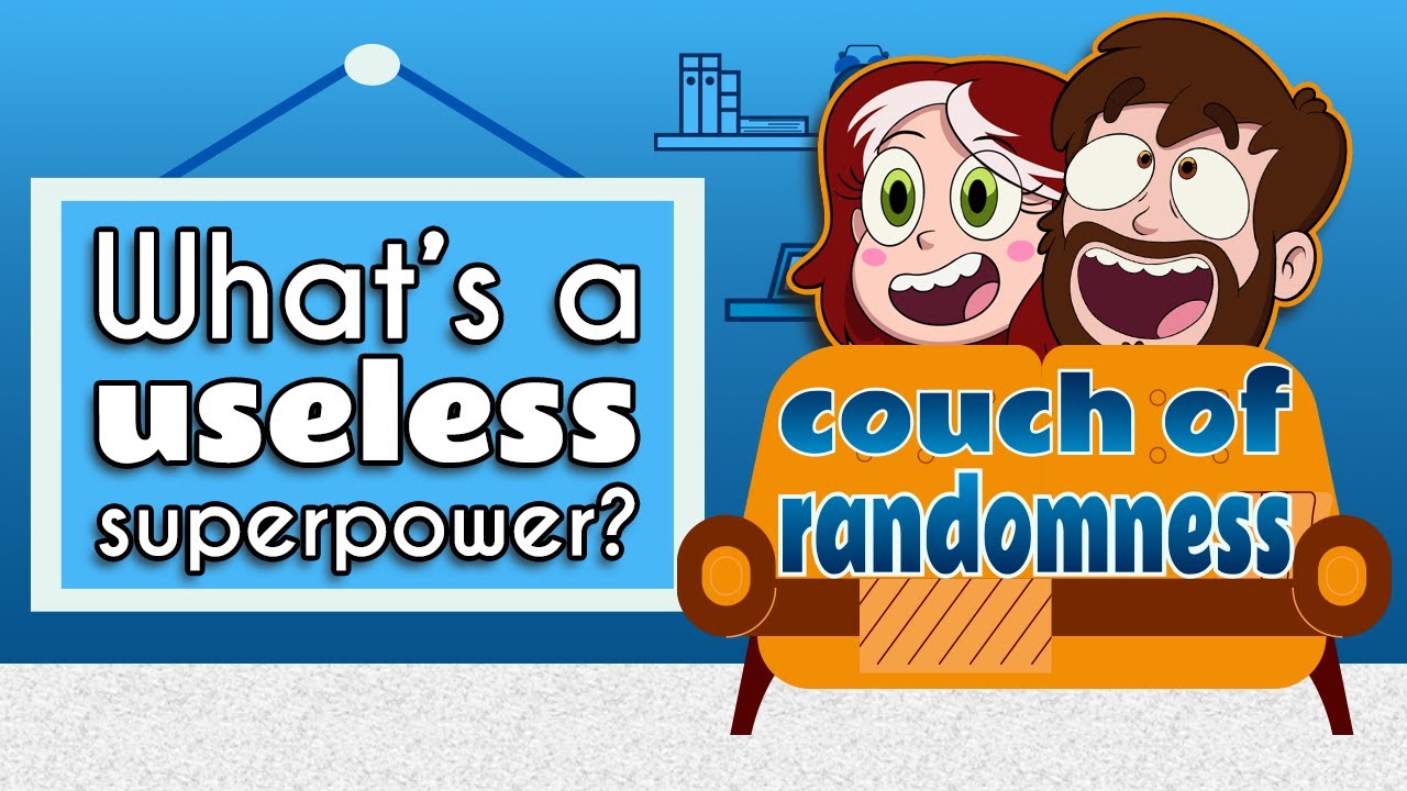 Can We Find a Useless Super Power? | Couch of Randomness