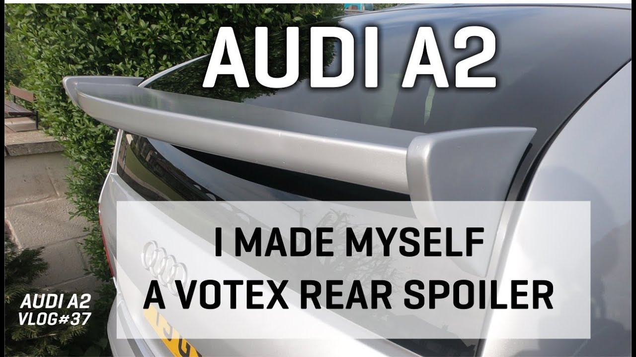 I made myself an Audi A2 Votex style rear spoiler 