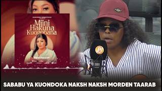 AISHA MASSANJA AFUNGUKA NIMEAMUA KUONDOKA NAKSH NAKSH MORDEN TAARAB KWA SABABU NILIKUWA NATUMWA SANA