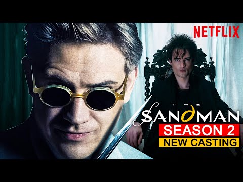 The Sandman Season 2 Teaser Trailer Dropped With New Cast