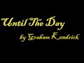 Until The Day - Graham Kendrick