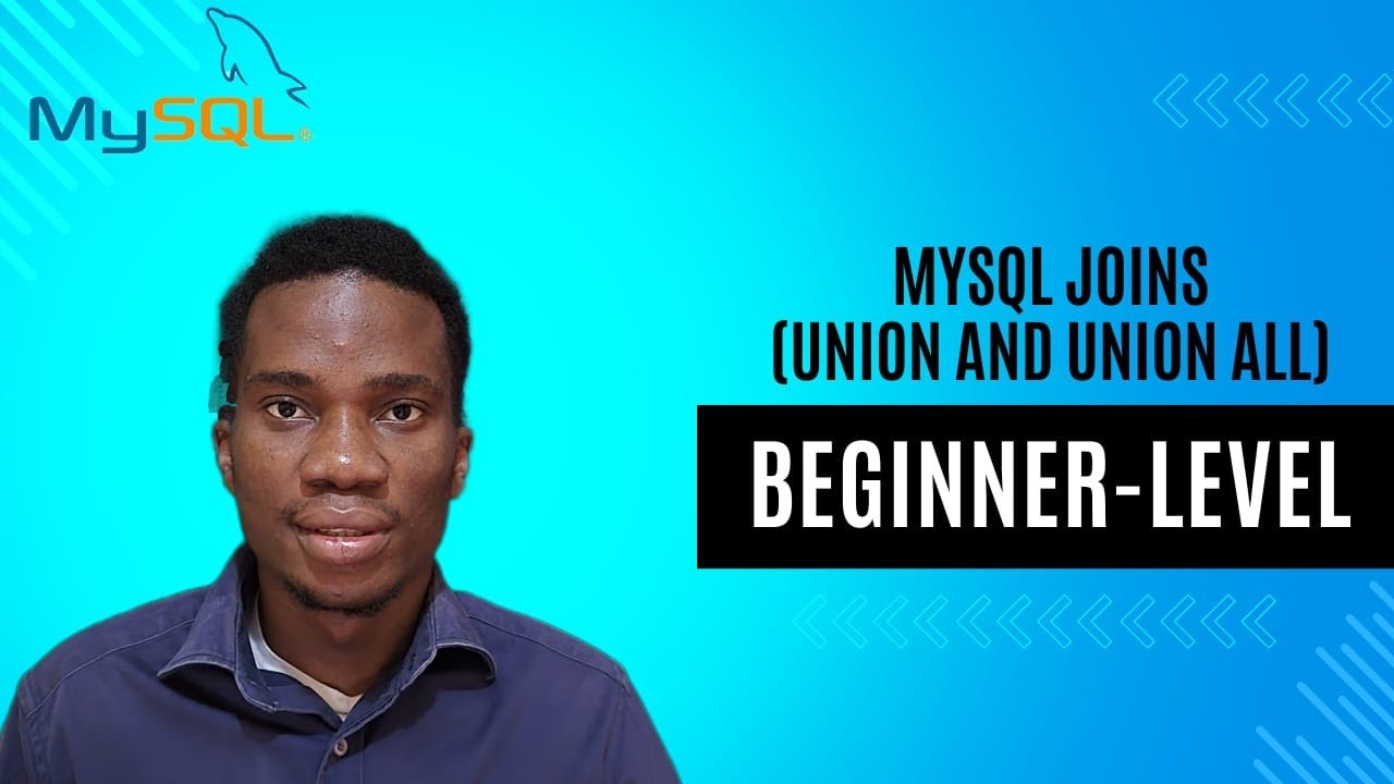 UNION and UNION ALL | MySQL for Beginners - YouTube