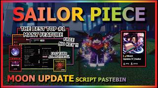 SAILOR PIECE Script Pastebin 2026 AUTO FARM, AUTO MOON SLAYER BOSS, DUNGEON, KILL AURA (NO KEY) ⚔️🌙