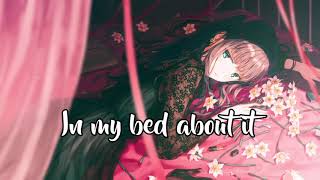 Nightcore ⇢ In My Bed (Lyrics)