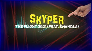 - Skyper - The Flight 2021 - Lyrics