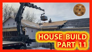 House Build Part 11