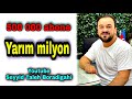 Azərbaycanın ən böyük və ən baxımlı  dini kanalı 500 min abunə oldu. Uca Allaha həmd olsun