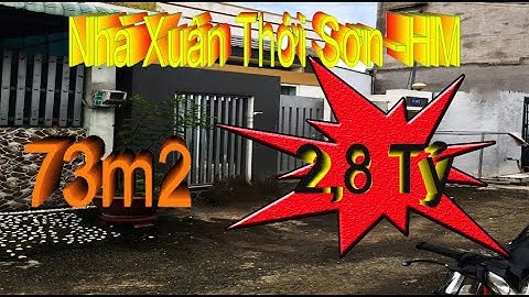 Bán Nhà Xuân Thới Sơn Hóc Môn 2,8 Tỷ | Nhà Hóc Môn 2020