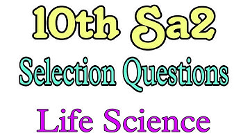 Class 10 Life science selection questions 2023