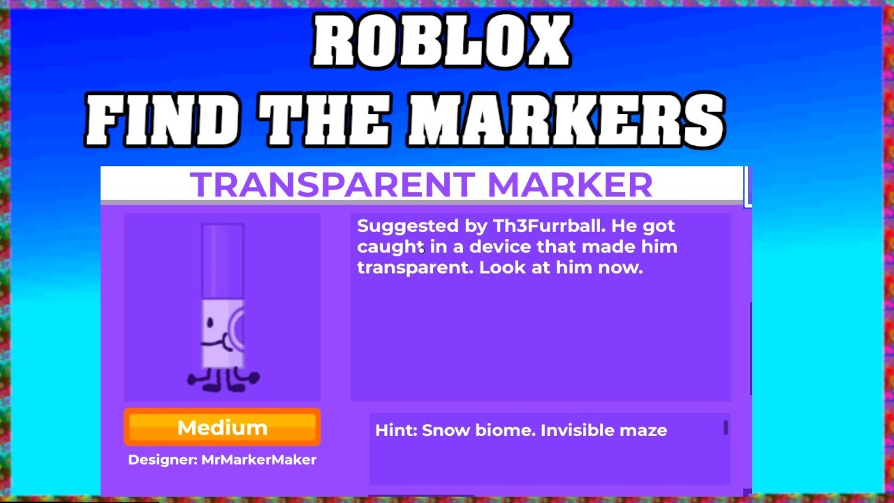 How To Find TRANSPARENT MARKER In ROBLOX FIND THE MARKERS UPDATE 