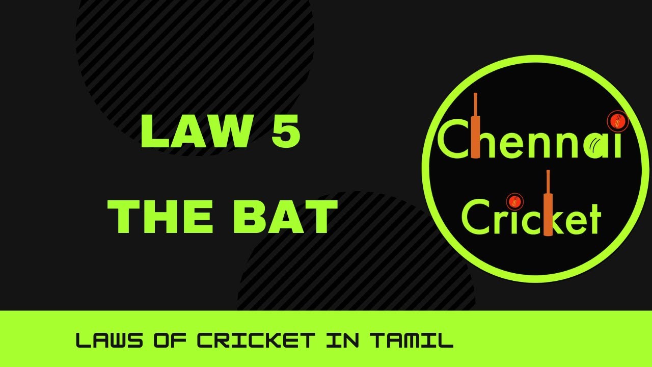 Episode 11 Law 5 The Bat Laws of cricket in tamil YouTube