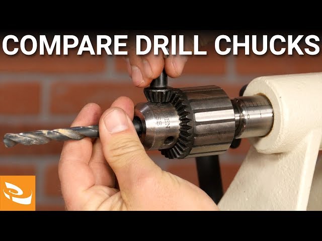 Comparing Drill Chucks (Woodturning) 