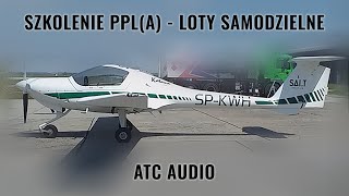 Szkolenie PPL(A) - pierwsze loty samodzielne [ATC AUDIO/FHD/60FPS]