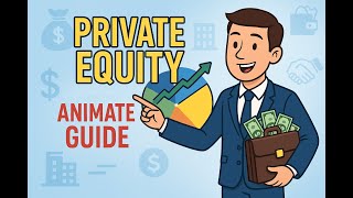 Private Equity  The Animated Guide