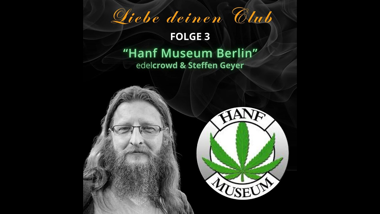 Hanf Museum Berlin - edelcrowd im Gespräch mit Steffen Geyer