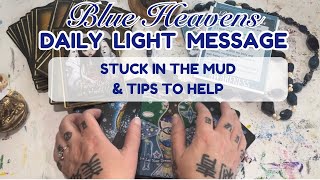 Light Message - Stuck in the Mud & Help Out