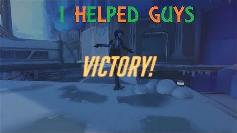 OverWatch Random Character 3v3 Elimination, "I Helped Guys"