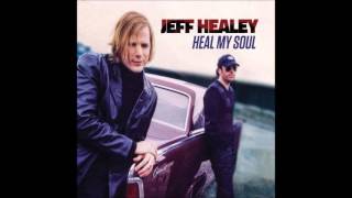 Video thumbnail of "Jeff Healey2016 Put The Shoe On The Other Foot"