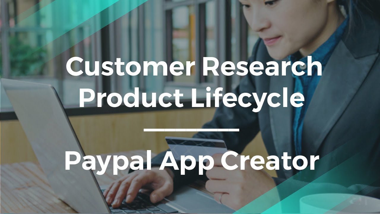 How to Do Product Customer Research by PayPal Mobile App Creator