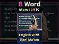 B Word Idioms | 24/50 | English With Rani Ma'am |For All Exams | CGL, CHSL, MTS, CDS, NDA, GD, Steno