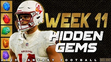 Week 11 Hidden Gems - 2025 Fantasy Football