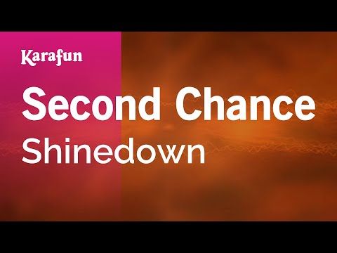 Karaoke Second Chance - Shinedown *