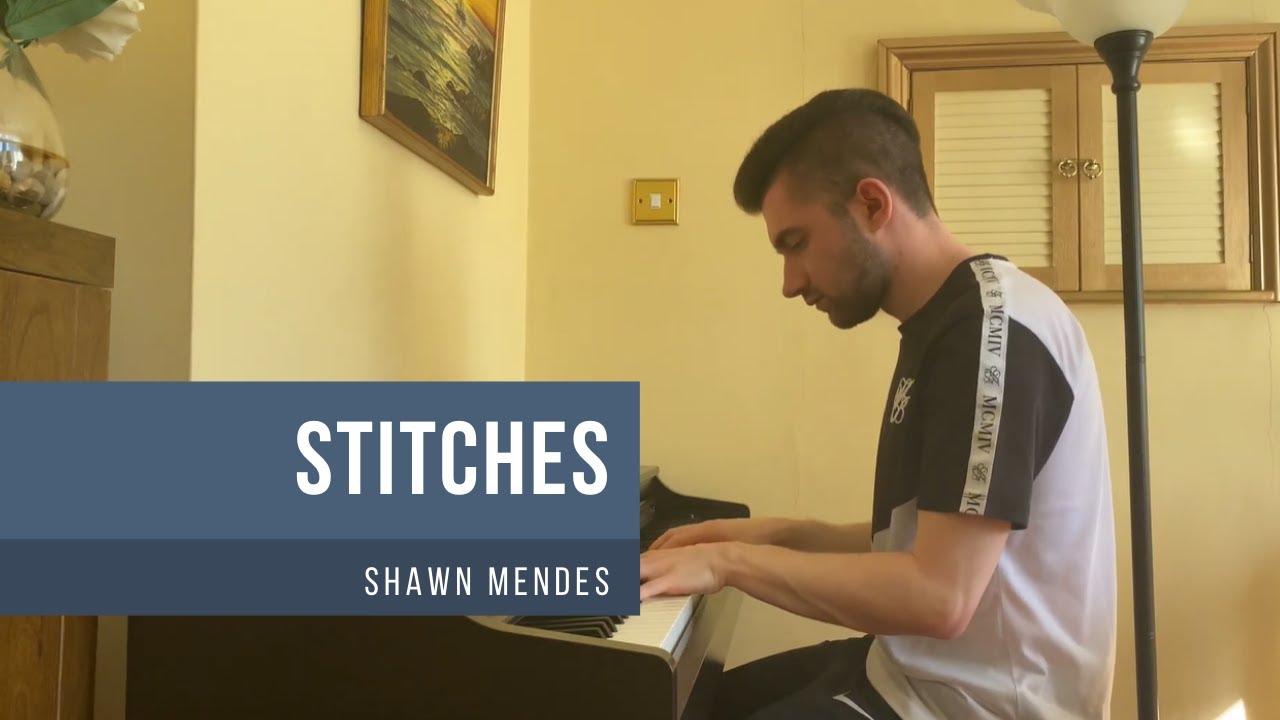 Shawn Mendes - Stitches (Piano Cover)