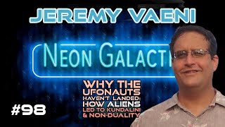 When the ufo comedian stops laughing — Jeremy Vaeni   Neon Galactic
