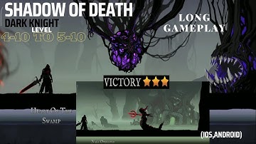 Shadow Of Death Level 4-10 to 5-10 Long Gameplay | Android HD (iOS,Android) No Commentary
