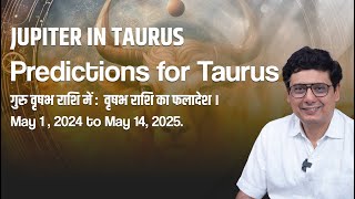 Jupiter in Taurus : Predictions for Taurus | Ashish Mehta