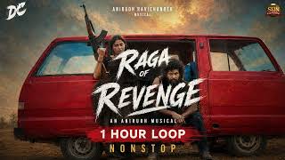 Raga Of Revenge  Bass Boosted  1 Hour Loop  Anirudh Ravichander Mass Bgm