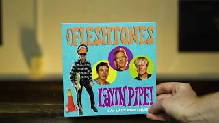 The Fleshtones - "Layin' Pipe" b/w Lady Nightshade - 45 Single Unboxing