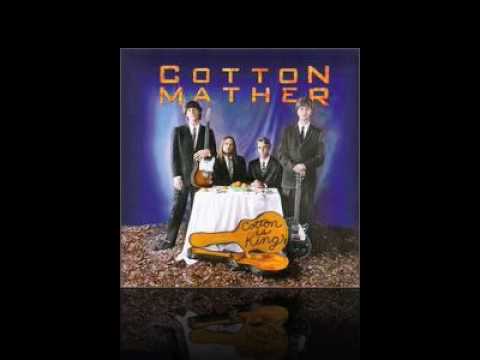 Watch Cotton Mather - Payday on YouTube Watch Cotton Mather - Payday on YouTube