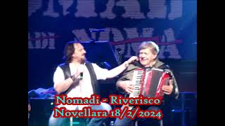 Nomadi - Riverisco - Novellara (Re) 18/2/2024