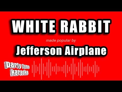 Jefferson Airplane - White Rabbit (Karaoke Version)