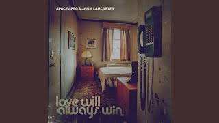 Love Will Always Win