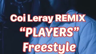 COI LERAY PLAYERS REMIX - TAMAJAHBLESS #CoiLeray #Players #Freestyle Resimi