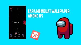 Cara Edit Wallpaper dan Layar Kunci Among Us screenshot 1