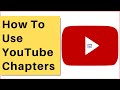 📑 How To Use YouTube Chapters 🔴