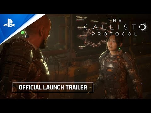 The Callisto Protocol | Bande-annonce de lancement officielle | PS5, PS4