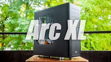 Fractal Design Arc XL Case Review