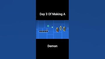 Day 3 Of Making A Demon In Geometry Dash  #gaming #games #shorts #geometrydash #gd #gmd