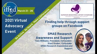 IFFGD 2021 Advocacy Event: Tara Williams & Staci Gruber, SMAS Research Awareness and Support