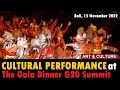 Cultural Performance at the Gala Dinner G20 Summit