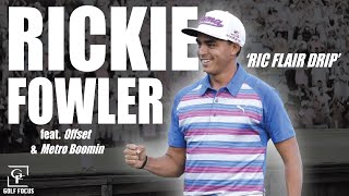 Rickie Fowler Highlights Mix - RIC FLAIR DRIP (Offset &amp; Metro Boomin)